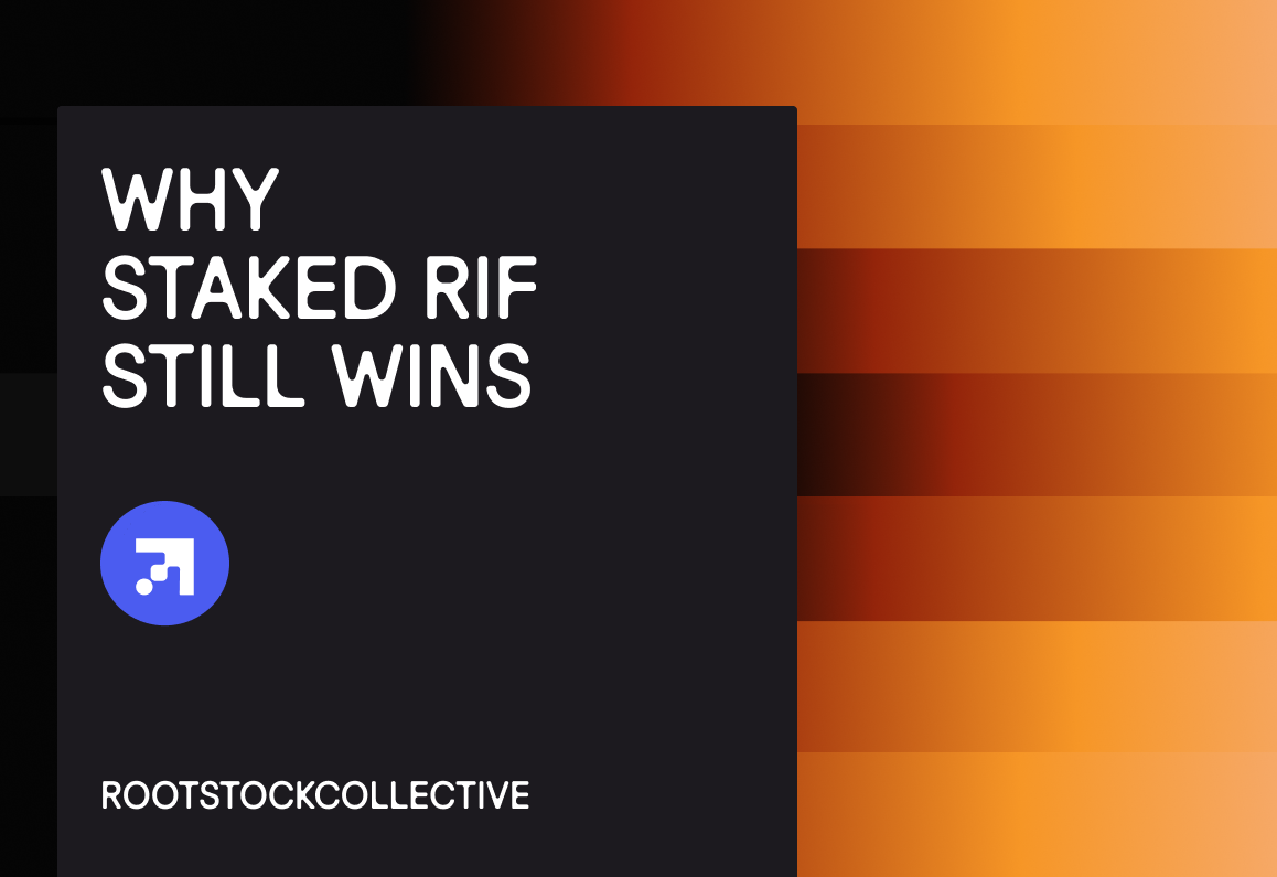 RootstockCollective blog cover image with the title "Why Staked RIF Still Wins" on a dark background with an orange gradient stripe pattern